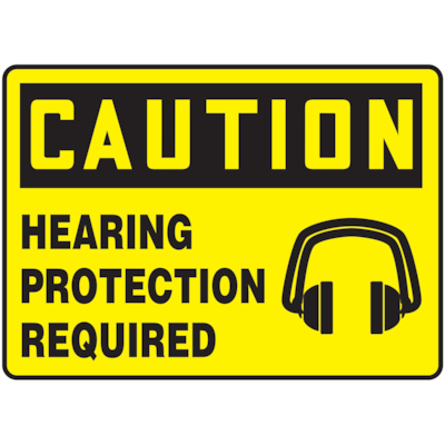  Caution Hearing Protection Required with Graphic Safety Sign