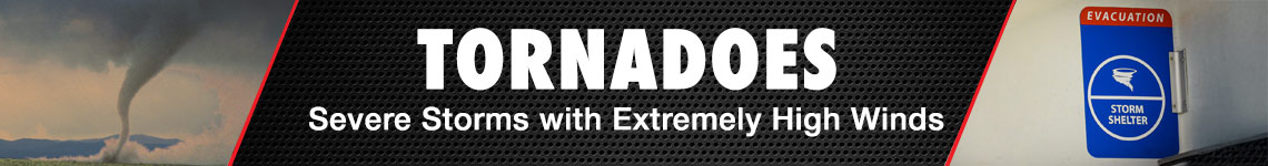 Tornados - Severe Storms with Extremely High Winds