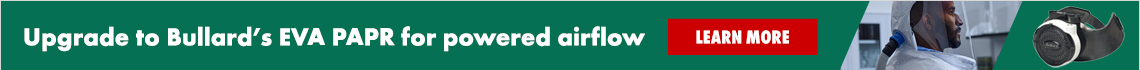 Upgrade to Bullard's EVA PAPR for powered airflow. Click here to learn more!
