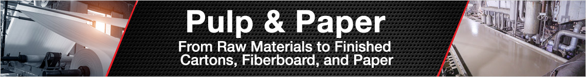 Pulp & Paper - From Raw Materials to Finished Cartons, Fiberboard, and Paper