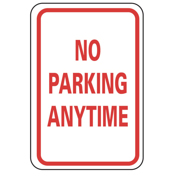 No Parking Anytime 18" x 12" Reflective Traffic Control Safety Sign