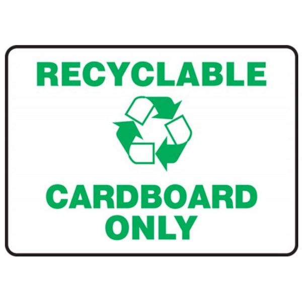 Recyclable Cardboard Only 10" x 14" Self-Adhesive Safety Sign