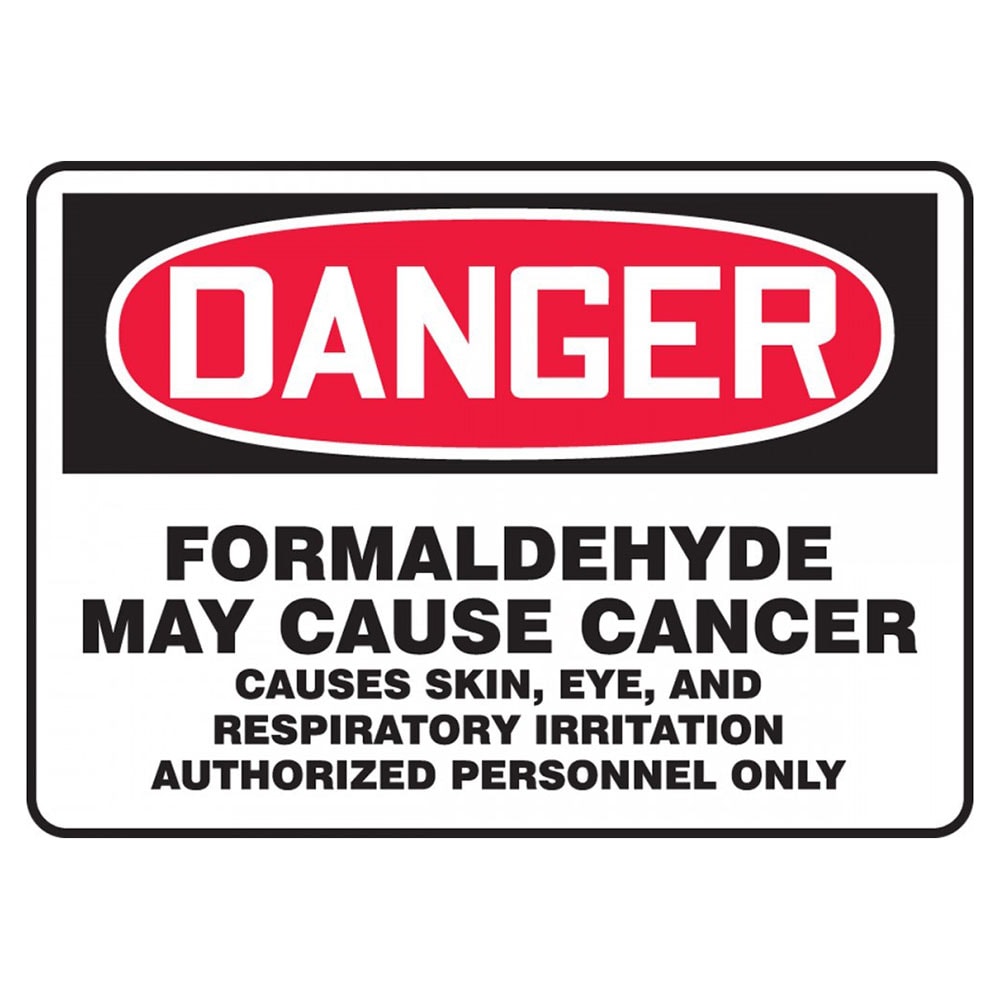 Danger Formaldehyde May Cause Cancer Authorized Personnel Only 7" x 10" Plastic Safety Sign