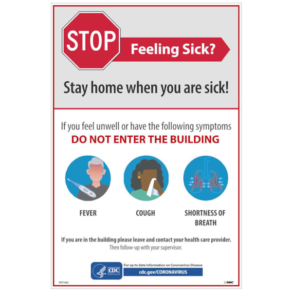 18" x 12" Feeling Sick? Stay Home Poster, Unrippable Vinyl