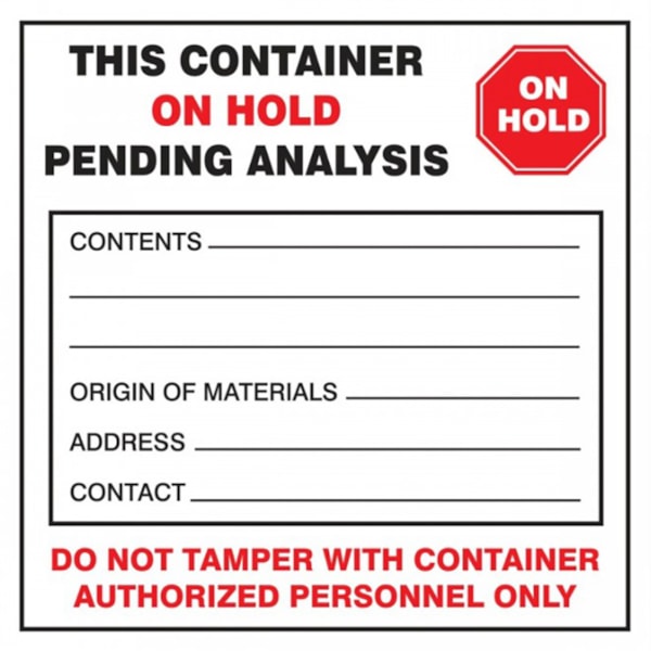 This Container On Hold Pending Analysis 6" x 6" Adhesive Coated Paper Labels, 25/Pack