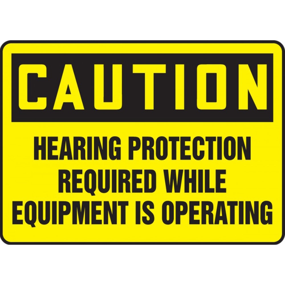 Caution Hearing Protection Required While Equipment is Operating Safety Sign