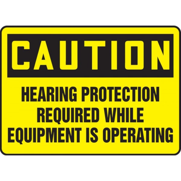Caution Hearing Protection Required While Equipment is Operating Safety Sign
