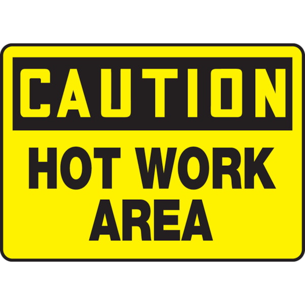 OSHA Caution: Hot Work Area 10" x 14" Aluminum Safety Sign